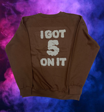 Load image into Gallery viewer, &quot;5 On It&quot; Mocha Crewneck! HIBEAR Exclusive
